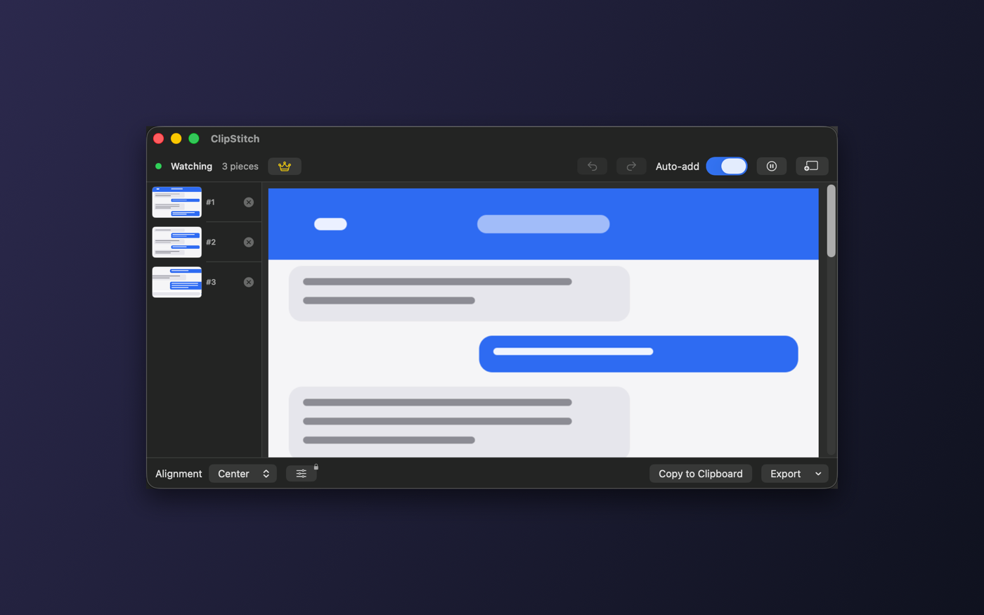 ClipStitch macOS app window. A left sidebar shows three stitched-piece thumbnails, the main canvas shows a stitched chat-style result, the toolbar shows a 'Watching' indicator and an 'Auto-add' toggle, and the bottom bar has alignment, Copy to Clipboard, and Export controls.